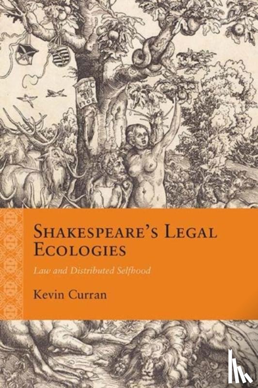 Curran, Kevin - Shakespeare's Legal Ecologies