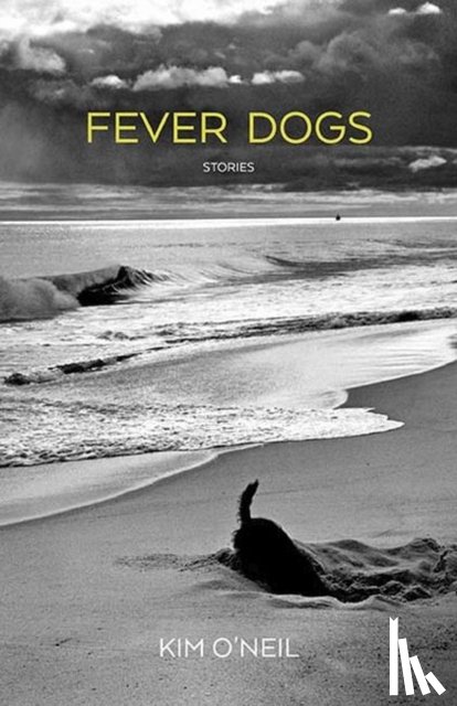O'Neil, Kim - Fever Dogs