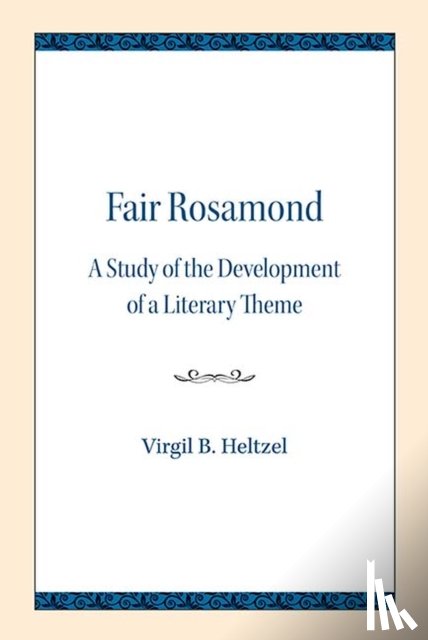 Heltzel, Virgil B. - Fair Rosamond