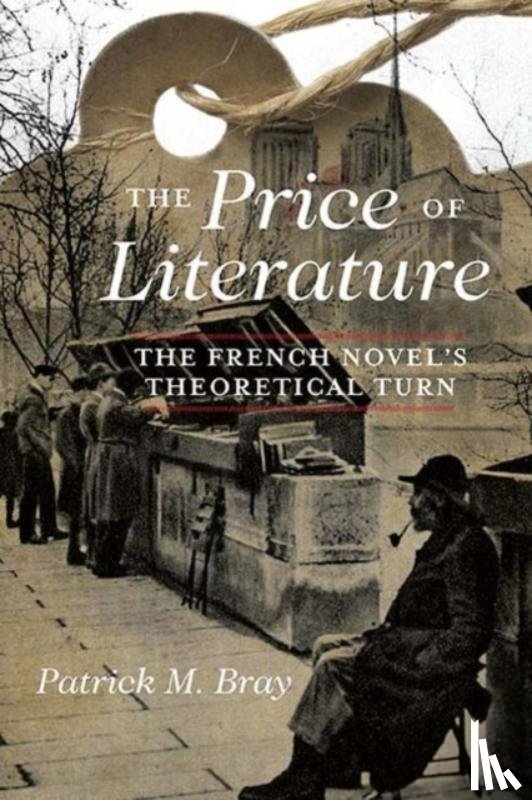 Bray, Patrick M. - The Price of Literature