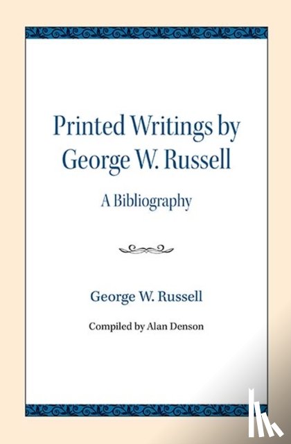 Russell, George W. - Printed Writings by George W. Russell