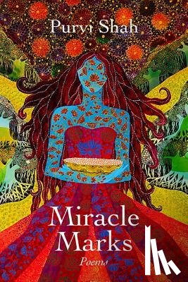 Shah, Purvi - Miracle Marks