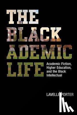 Porter, Lavelle - The Blackademic Life
