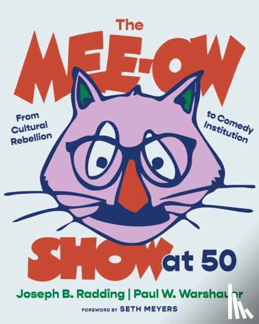 Radding, Joseph B., Warshauer, Paul W. - The Mee-Ow Show at 50