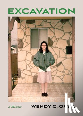Ortiz, Wendy C. - Excavation: A Memoir