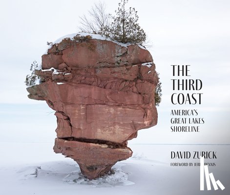Zurick, David - The Third Coast: America's Great Lakes Shoreline