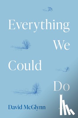 McGlynn, David - Everything We Could Do