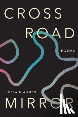 Ahmed, Hussain - Crossroad Mirror