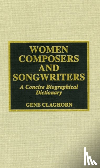 Claghorn, Charles E. - Women Composers and Songwriters