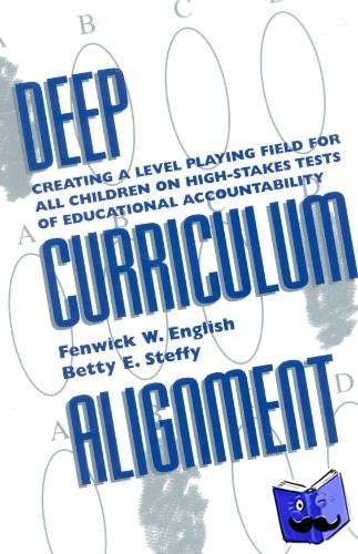 English, Fenwick W., Steffy, Betty E. - Deep Curriculum Alignment