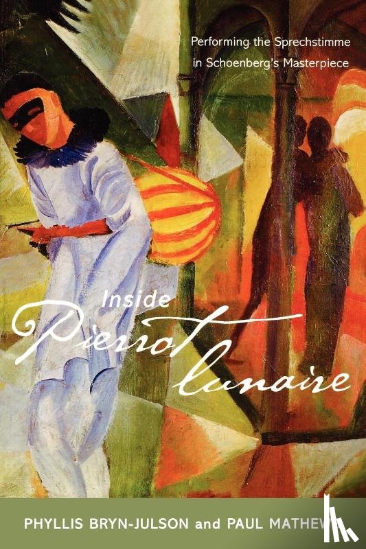 Bryn-Julson, Phyllis, Mathews, Paul - Inside Pierrot lunaire