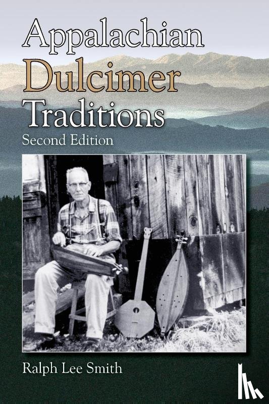 Smith, Ralph Lee - Appalachian Dulcimer Traditions