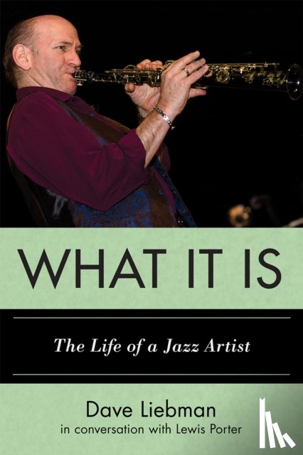 Liebman, Dave - What It Is