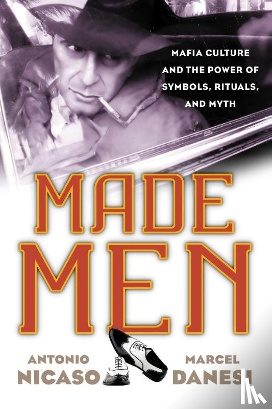 Nicaso, Antonio, Danesi, Marcel - Made Men