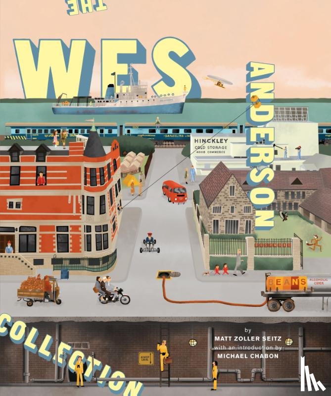 Seitz, Matt Zoller, Anderson, Wes - The Wes Anderson Collection