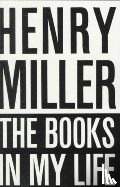 Miller, Henry - The Books in My Life