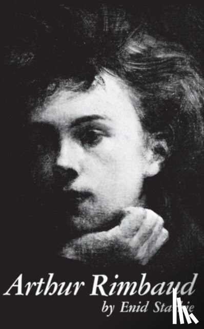 Starkie, Enid - Arthur Rimbaud