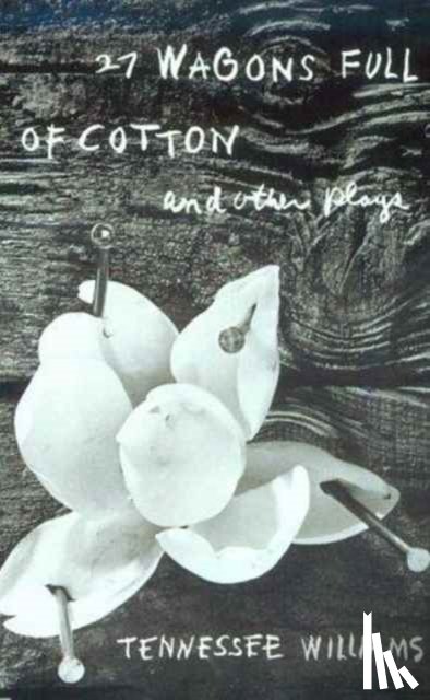 Williams, T. - 27 Wagons Full of Cotton