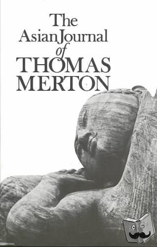 Merton, Thomas - The Asian Journal of Thomas Merton