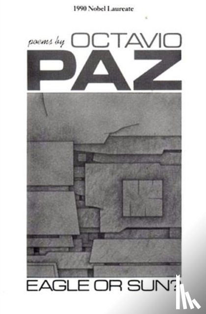 Paz, Octavio - Eagle or Sun