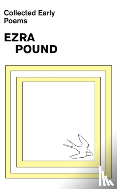 Pound, Ezra - Collected Early Poems of Ezra Pound