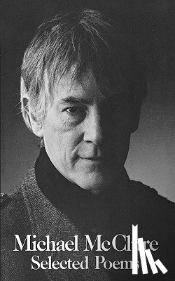McClure, Michael - SELECTED POEMS OF MCCLURE PA