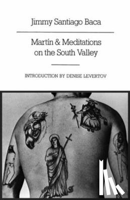 Baca, Jimmy Santiago - Martin and Meditations on the South Valley