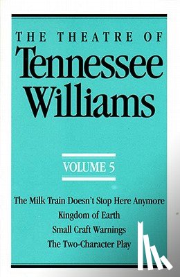 Williams, Tennessee - The Theatre of Tennessee Williams, Volume V