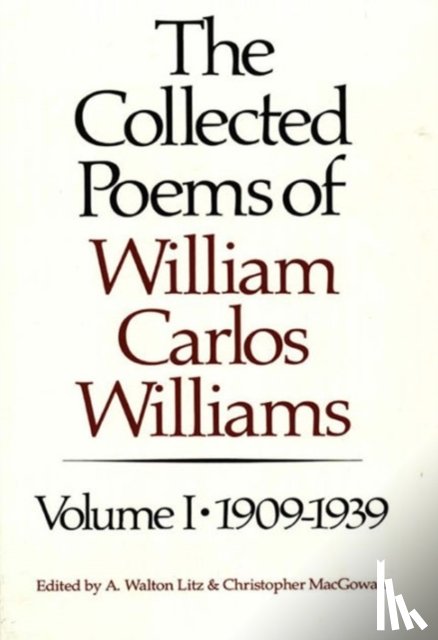 Williams/William Carlos, Litz, A. Walton, MacGowan, christoph - The Collected Poems of William Carlos Williams