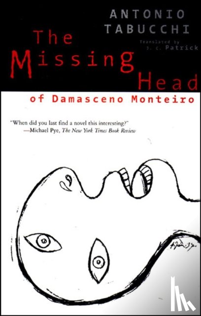 Tabucchi, Antonio - The Missing Head of Damasceno Monteiro