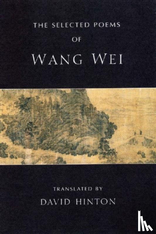 Hinton, David - The Selected Poems of Wang Wei