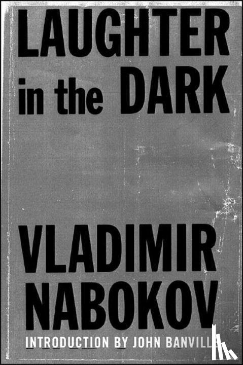 Nabokov, Vladimir - Laughter in the Dark