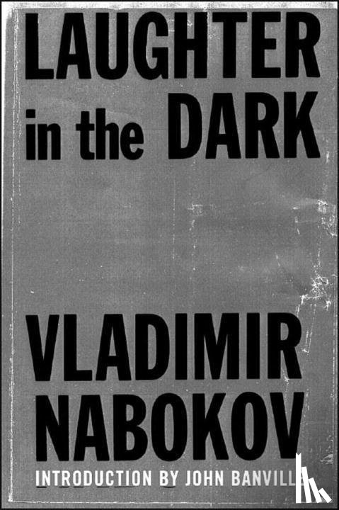 Vladimir Nabokov - Laughter in the Dark