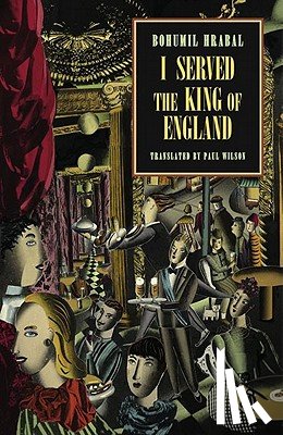 Hrabal, Bohumil - I Served the King of England