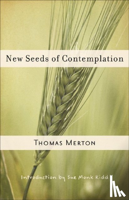 Merton, Thomas - New Seeds of Contemplation