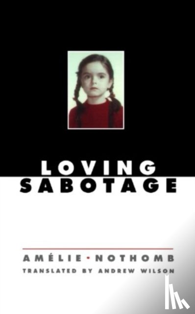 Nothomb, Amelie - LOVING SABOTAGE