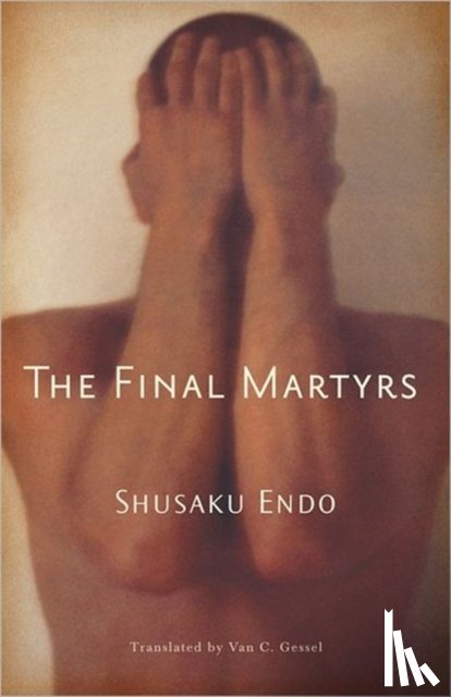 Endo, Shusaku - The Final Martyrs