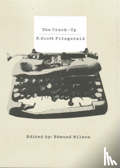 Fitzgerald, F. Scott, Wilson, Edmund - The Crack-up