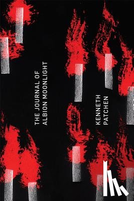 Patchen, Kenneth - The Journal of Albion Moonlight