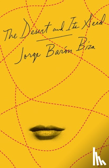 Baron Biza, Jorge - The Desert and Its Seed