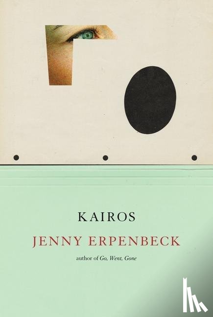 Erpenbeck, Jenny - Erpenbeck, J: Kairos