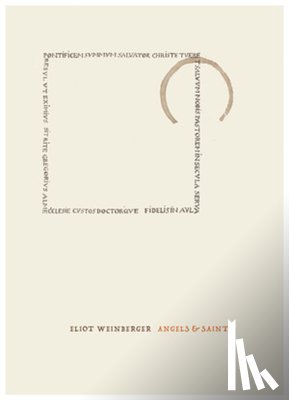 Weinberger, Eliot - Angels & Saints