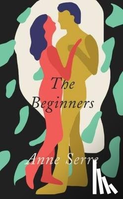 Serre, Anne (New Directions) - The Beginners