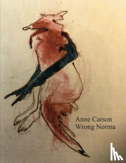 Carson, Anne - Carson, A: Wrong Norma