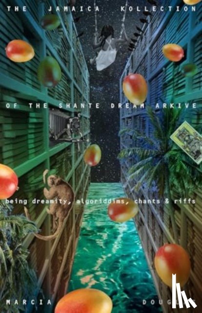 Douglas, Marcia - The Jamaica Kollection of the Shante Dream Arkive