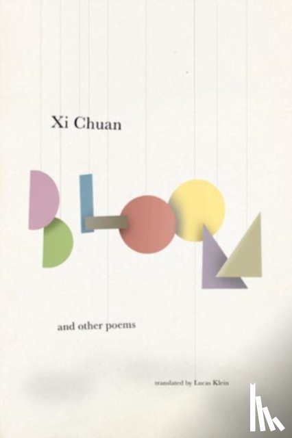 Xi, Chuan - Bloom & Other Poems