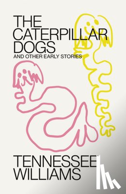Mitchell, Tom (New Directions Publishing), Williams, Tennessee - Caterpillar Dogs