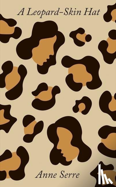 Serre, Anne - A Leopard-Skin Hat