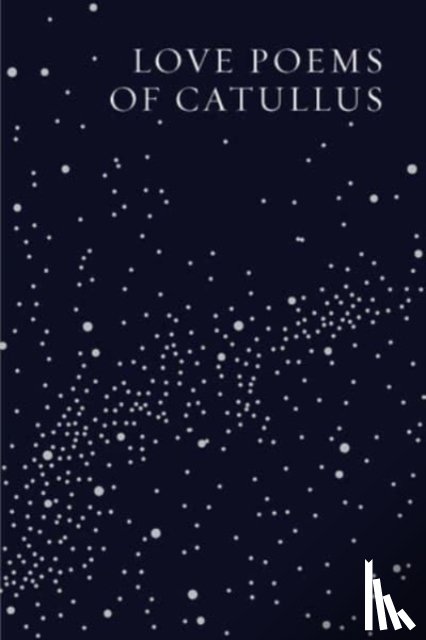 Catullus, Gaius Valerius - Love Poems of Catullus