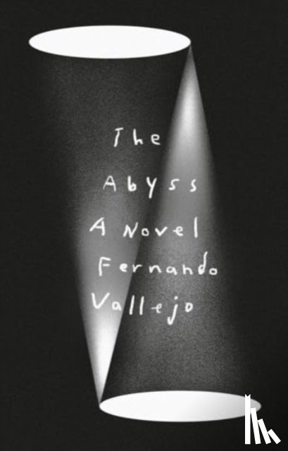 Vallejo, Fernando - The Abyss